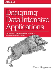 Designing Data-Intensive Applications – Sách ITBook kiến trúc dữ liệu | Sách công nghệ Distributed Systems (2017) – Martin Kleppmann