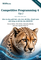 Competitive Programming 4 – Bộ 2 Tập Lập Trình Thi Đấu IOI/ICPC – Expert Version – Bản Tiếng Việt 2026