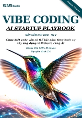 VIBE CODING - AI STARTUP PLAYBOOK - Tập 1 + 2 - sách  tiếng Việt - Expert Vesion