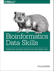 Bioinformatics Data Skills – Nghiên cứu Khoa học Tái tạo & Vững chắc bằng Open Source Tools | Data Analytics – Vince Buffalo (2015)