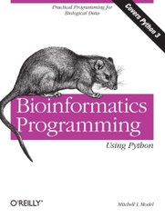 Bioinformatics Programming Using Python – Lập trình Giải mã Sequence DNA/RNA bằng Python | Data Analytics – Mitchell L. Model (2010)