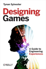 Designing Games (Tynan Sylvester)