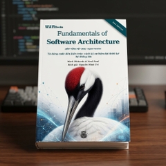 Fundamentals of Software Architecture (Mark Richards và Neal Ford) - 2nd Edition - 2026 - Bản Tiếng Việt