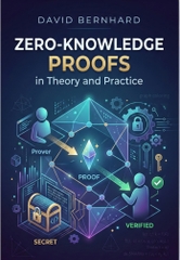 Zero-Knowledge Proofs in Theory and Practice – Sách mật mã học ITBook chính hãng | 89ebook 2014 – David Bernhard