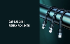 Cáp sạc nhanh 3 đầu Remax RC-124th đa năng chính hãng [BH 1 Năm]