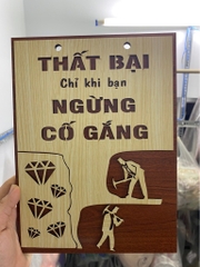 Tranh Gỗ "THẤT BẠI CHỈ KHI BẠN NGỪNG CỐ GẮNG" tạo động lực sống, decor nhà cửa, nội thất, phòng học, phòng làm việc siêu xinh [BH: NONE] / pktn sale