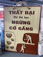 Tranh Gỗ "THẤT BẠI CHỈ KHI BẠN NGỪNG CỐ GẮNG" tạo động lực sống, decor nhà cửa, nội thất, phòng học, phòng làm việc siêu xinh [BH: NONE] / pktn sale