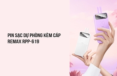 Pin sạc nhanh 22.5w Remax RPP-619 10.000mAh dự phòng PD QC3.0 chính hãng, kèm cáp liền pin, trong suốt lộ mạch [BH 1 năm]