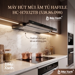 Máy Hút Mùi Âm Tủ Hafele HC-H7032TB (538.86.098) - Hút Siêu Khỏe, Chuẩn Đức, Bảo Hành Chính Hãng