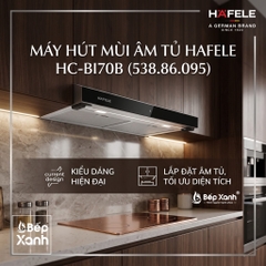 [CHÍNH HÃNG - FREESHIP HCM] Máy Hút Mùi Âm Tủ Hafele HC-BI70B (538.86.095) - Điều Khiển Cảm Ứng, Công Suất Mạnh Mẽ