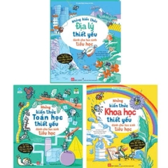 Sách Những Kiến Thức Toán, Khoa Học, Địa Lý thiết yếu cho học sinh tiểu học (lẻ tự chọn) Đinh Tị
