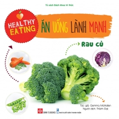 Sách cho bé - Healthy eating - Ăn uống lành mạnh trọn bộ 6 tập - Đinh Tị Books