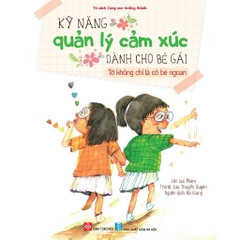 Sách - Kỹ năng quản lý cảm xúc dành cho bé gái - Đinh Tị Books