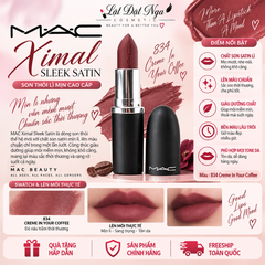 Son MAC Ximal Sleek Satin 834 Creme In Your Coffee( L26 )
