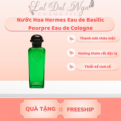 Nước Hoa Hermes Eau de Basilic Pourpre Eau de Cologne