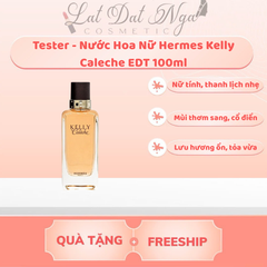 Tester - Nước Hoa Nữ Hermes Kelly Caleche EDT 100ml