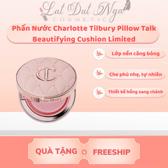Phấn Nước Charlotte Tilbury Pillow Talk Beautifying Cushion Limited