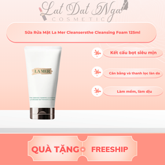 Sữa Rửa Mặt La Mer Cleansersthe Cleansing Foam 125ml
