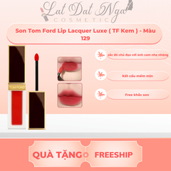 Son Tom Ford Lip Lacquer Luxe ( TF Kem )