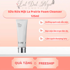 WED - Sữa Rửa Mặt La Prairie Foam Cleanser 125ml