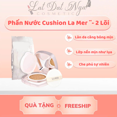 wed - Phấn Nước Cushion La Mer ̣̣- 2 Lõi