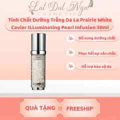 WED - Tinh Chất Dưỡng Trắng Da La Prairie White Caviar ILLuminating Pearl Infusion 30ml