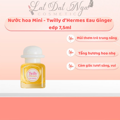 Nước hoa Mini - Twilly d’Hermes Eau Ginger edp
