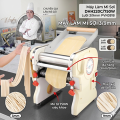 {Đủ Mẫu} Máy Làm Mì Sợi DHH220C/750W + Trộn bột Cán Hoành Thánh, Bánh Canh, Bánh Bao Ramen Chinese Noodles Fried