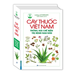 Sách - Cây thuốc Việt Nam trồng hái chế biến trị bệnh ban đầu (bìa cứng MT)