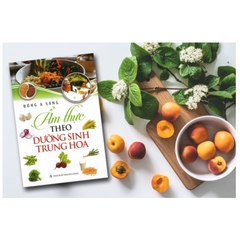 Sách - Ẩm Thực Theo Dưỡng Sinh Trung Hoa (HT58)