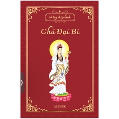 Vở Chép Kinh Chú Đại Bi - Tập Chép Kinh In Sẵn Chữ Mờ