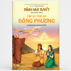 Đỉnh Núi Tuyết - tập 52 - Tinh xá đông phương