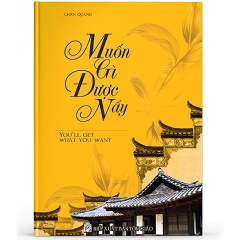 Muốn gì được nấy