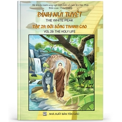 Đỉnh Núi Tuyết tập 29 - Đời sống thanh cao