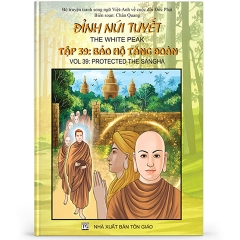 Đỉnh Núi Tuyết tập 39 - Bảo hộ Tăng Đoàn
