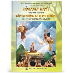 Đỉnh Núi Tuyết tập 47 - Những Sa di phi thường