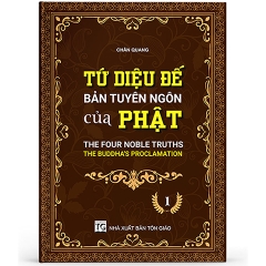 Tứ Diệu Đế - Bản tuyên ngôn của Phật 01