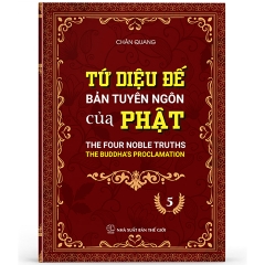 Tứ Diệu Đế - Bản tuyên ngôn của Phật 05