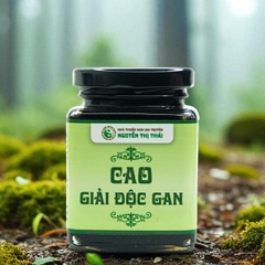 Cao Giải Độc Gan – Thuốc Nam Gia Truyền của Lương y Nguyễn Thị Thái