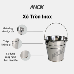 Xô Tròn Inox 430 ANOX đựng đá nước, quai inox |Hàng Việt Nam - Thương hiệu ANOX