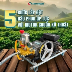 5 bước lắp đặt đầu phun áp lực với motor chuẩn kỹ thuật