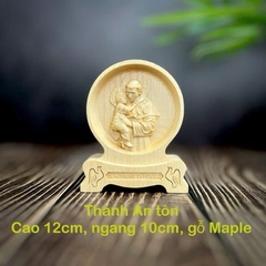 PHÙ ĐIÊU ĐỂ BÀN THÁNH AN TÔN (St. Anthony of Padua), CAO 12CM, GỖ MAPLE