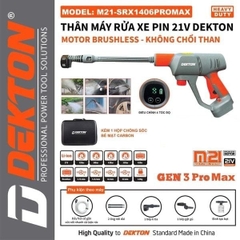 Thân máy rửa xe pin 21V Dekton M21-SRX1406PROMAX