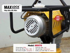 Máy đầm đất điện Maxlock MDE75 (Motor 3.0KW - 380V)