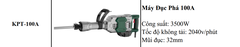 MÁY CHUYÊN ĐỤC KPTs KPT-100A TỐC ĐỘ 2040V/P CÔNG SUẤT 3500W-220V MŨI 32MM THỜI GIAN LÀM VIỆC TỐI ƯU 30/90S KÈM 2 MŨI CHÂN LỤC GIÁC NHỌN DẸT