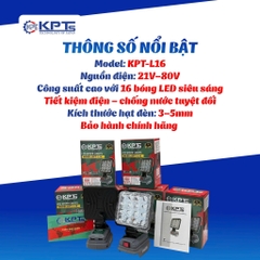 ĐÈN CÓ SẠC THÂN ĐÈN DÙNG CHÂN PIN PHỔ THÔNG KHÔNG KÈM PIN KPTs KPT-L16 LOẠI 21V DÙNG CHO DÃ NGOẠI THỢ XÂY DỰNG VÀ DỰ PHÒNG KHI MẤT ĐIỆN