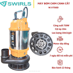 MÁY BƠM CHÌM NƯỚC THẢI CÓ CÁNH CẮT RÁC 750W THÂN INOX 304 SWIRLS V750D