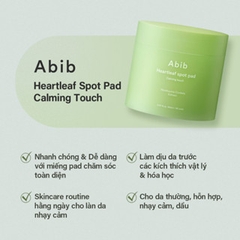 MIẾNG BÔNG THẤM DUNG DỊCH CHIẾT XUẤT DIẾP CÁ GIÚP DƯỠNG ẨM, LÀM DỊU DA - ABIB HEARTLEAF SPOT PAD CALMING TOUCH (80 MIẾNG) 150ML, SKU: AbibS11-Spadr