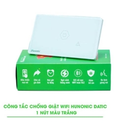 Công Tắc Chống Giật Wifi Hunonic Datic – Giải Pháp An Toàn Tuyệt Đối Cho Ngôi Nhà Thông Minh