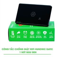Công Tắc Chống Giật Wifi Hunonic Datic – Giải Pháp An Toàn Tuyệt Đối Cho Ngôi Nhà Thông Minh